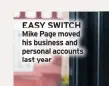  ??  ?? Mike Page moved his business and personal accounts last year