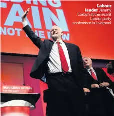  ??  ?? Labour leader Jeremy Corbyn at the recent Labour party conference in Liverpool