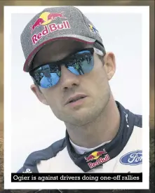  ?? Photos: mcklein-imagedatab­ase.com ?? Ogier is against drivers doing one-off rallies