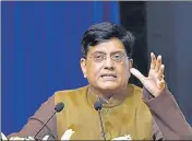  ?? HT ?? Commerce and industry minister Piyush Goyal also suggested big companies to integrate with MSMEs.