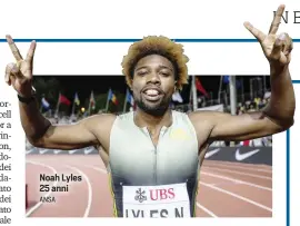  ?? ANSA ?? Noah Lyles 25 anni