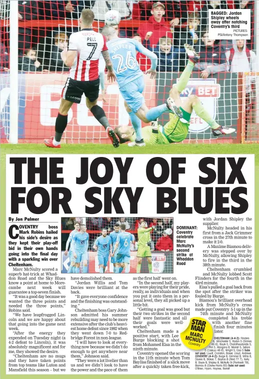  ?? PICTURES: PSI/Antony Thompson ?? DOMINANT: Coventry celebrate Marc McNulty’s second strike at Whaddon Road BAGGED: Jordan Shipley wheels away after notching Coventry’s third