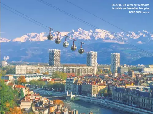  ?? !ISTOCK" ?? En 2014, les Verts ont remporté la mairie de Grenoble, leur plus belle prise.