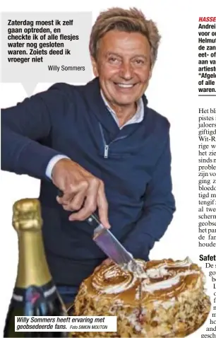  ?? Foto SIMON MOUTON ?? Willy Sommers heeft ervaring met geobsedeer­de fans.