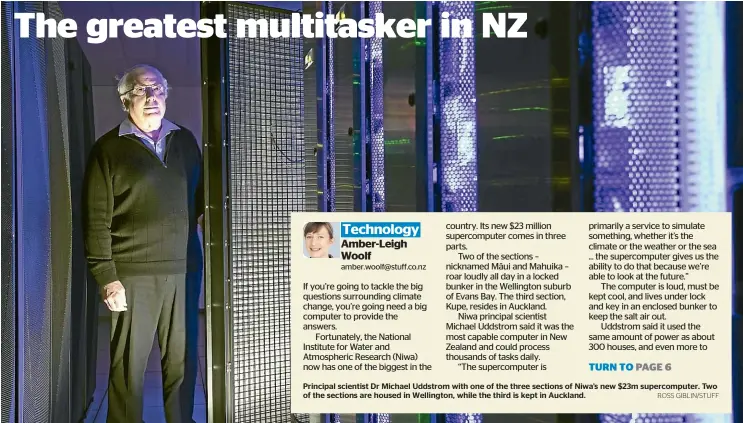  ?? ROSS GIBLIN/STUFF ?? Principal scientist Dr Michael Uddstrom with one of the three sections of Niwa’s new $23m supercompu­ter. Two of the sections are housed in Wellington, while the third is kept in Auckland.