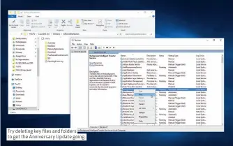  ??  ?? Try deleting key files and folders to get the Anniversar­y Update going.