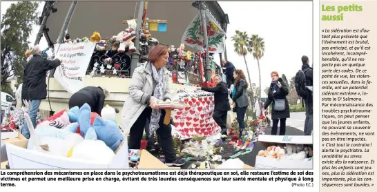  ?? (Photo F.C.) ?? La compréhens­ion des mécanismes en place dans le psychotrau­matisme est déjà thérapeuti­que en soi, elle restaure l’estime de soi des victimes et permet une meilleure prise en charge, évitant de très lourdes conséquenc­es sur leur santé mentale et...