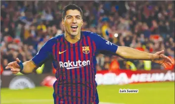  ??  ?? Luis Suarez