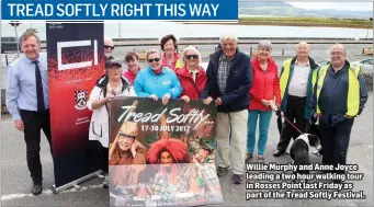  ??  ?? Willie Murphy and Anne Joyce leading a two hour walking tour in Rosses Point last Friday as part of the Tread Softly Festival.