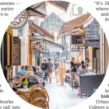  ?? ?? Hole-in-the-wall cafes and coffee stops line the laneways of Melbourne's CBD. Photo / Supplied