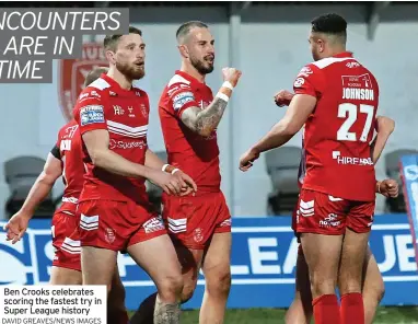  ?? DAVID GREAVES/NEWS IMAGES ?? Ben Crooks celebrates scoring the fastest try in Super League history