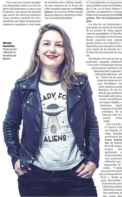  ??  ?? Mirada feminista. Pozzo es una referente en temáticas de género.