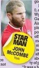  ??  ?? STAR MAN JOHN MCCOM
BE York
