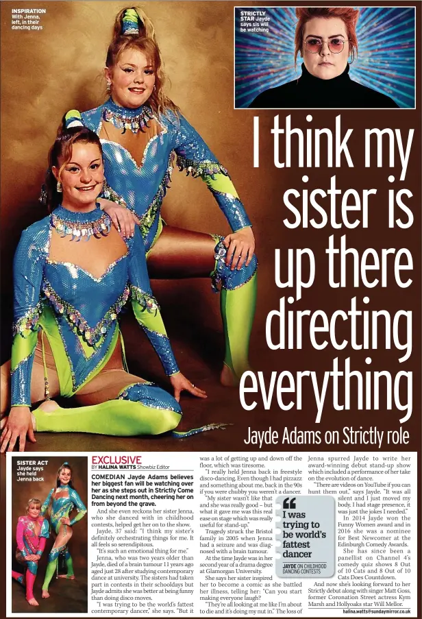  ?? ?? INSPIRATIO­N With Jenna, left, in their dancing days
SISTER ACT Jayde says she held Jenna back
STRICTLY STAR Jayde says sis will be watching