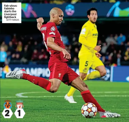  ?? GETTY IMAGES ?? Fab-ulous: Fabinho starts the Liverpool fightback