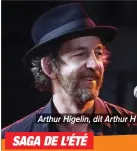  ??  ?? Arthur Higelin, dit Arthur H