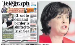  ??  ?? Yesterday’s front page and DUP MEP Diane Dodds
