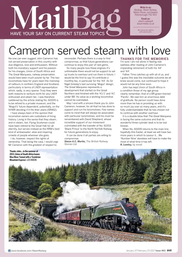  ?? LES NIXON ?? Thanks John... in the summer of 2013, Union of South Africa leaves Blea Moor Tunnel with a ‘Cumbrian Mountain Express’.