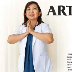  ?? MARIYAMA DINA/JAWA POS ?? NAMASTE: Dokter Lili dijumpai di kantornya, RS Adi Husada, kemarin.