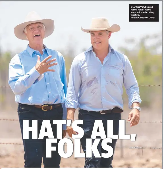  ?? Picture: CAMERON LAIRD ?? CHANGEOVER: Bob and Robbie Katter. Robbie Katter will now be calling the shots.