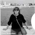  ??  ?? Tina Boetzkes