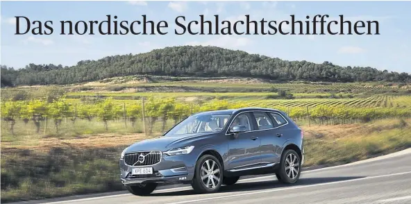  ?? [ Werk ] ?? Junger Schwede: In der zweiten Generation des Volvo XC60 steckt kein Bauteil der bisherigen, die noch auch der Ford-Ära der Marke stammt.