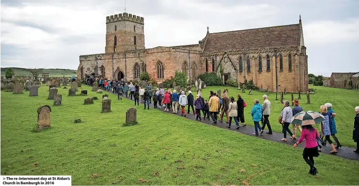  ?? ?? The re-internment day at St Aidan’s Church in Bamburgh in 2016