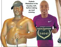  ??  ?? Kabelo Mabalane in his heyday, left, before taking up road running.