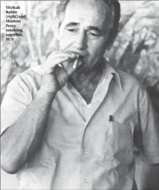  ??  ?? Yitzhak Rabin (right) and Shimon Peres smoking together, 1975