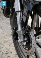  ??  ?? 2 2: 240-mm disc brakes are seen in the front and rear