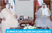  ??  ?? His Highness the Crown Prince Sheikh Nawaf Al-Ahmad Al-Jaber AlSabah received His Highness Sheikh Nasser Al-Mohammad Al-Ahmad Al-Sabah.