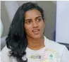  ??  ?? PV Sindhu