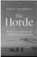  ?? ?? The Horde: How the Mongols Changed the World Author:marie Favereau University Press Pages:377 Price: $29.95
Publisher:harvard