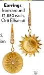  ??  ?? Earrings, from around £1,880 each, Orit Elhanati