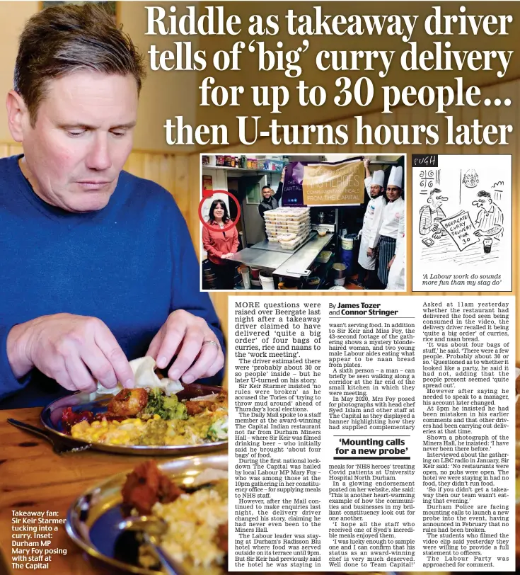  ?? ?? Takeaway fan: Sir Keir Starmer tucking into a curry. Inset: Durham MP Mary Foy posing with staff at The Capital ‘A Labour work do sounds more fun than my stag do’