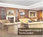  ??  ?? The Imperial Lounge at Rome Cavalieri