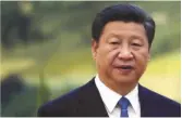  ??  ?? Chinese President Xi Jinping