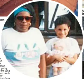  ??  ?? Devoted: A young Meghan holds a Cabbage Patch doll while posing with Jeanette (left), who often looked after her beloved granddaugh­ter while Doria and Tom were working. Right: A snap of Meghan and her mum with cousin Shawn