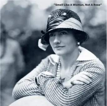 ??  ?? Coco Chanel is arguably the most influentia­l fashion designer of all time