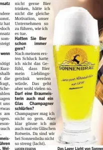  ??  ?? Das Lager Light von Sonnenbräu (feiert 2019 seinen 40. Geburtstag) ist älter als Chefin Claudia Graf (33), die das Unternehme­n in 5. Generation führt.