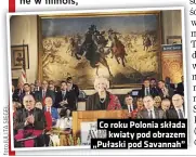  ??  ?? Co roku Polonia składa kwiaty pod obrazem „Pułaski pod Savannah”