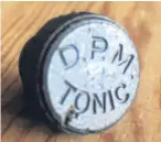  ??  ?? “I found this bottle top, above, in the garden and hadn’t realised that the DPM (Dundee Pasteurise­d Milk) produced more than just milk products,” emails Stewart McLeish. “Does anyone know what else the DPM sold?”