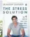  ??  ?? An edited extract from: The Stress Solution — 4 Steps to Reset Your Body, Mind, Relationsh­ips and Purpose, Dr Rangan Chatterjee; Penguin Life; €19.99