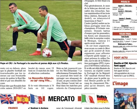  ?? (AFP) ?? Pepe et CR : le Portugal a le sourire et pense déjà aux / finales.