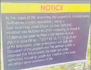 ?? ANI/TWITTER ?? The notice put outside one of the sealed properties belonging to Jamaat-e-islami in Anantnag on Saturday.