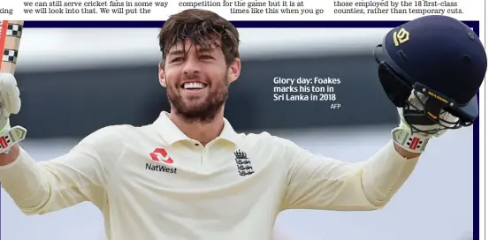  ?? AFP ?? Glory day: Foakes marks his ton in Sri Lanka in 2018