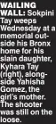  ?? ?? WAILING WALL: Sokpini Tay weeps Wednesday at a memorial outside his Bronx home for his slain daughter, Kyhara Tay (right), alongside Yahisha Gomez, the girl’s mother. The shooter was still on the loose.