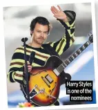  ?? ?? Harry Styles is one of the nominees