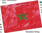  ?? Bild: Ahmad Abdullah, 10, Landkreis Augsburg ?? So sieht die marok kanische Flagge aus.