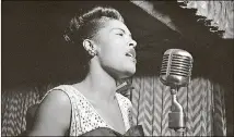  ?? WILLIAM GOTTLIEB / LIBRARY OF CONGRESS ?? Billie Holiday performs at a New York City jazz club in 1947.